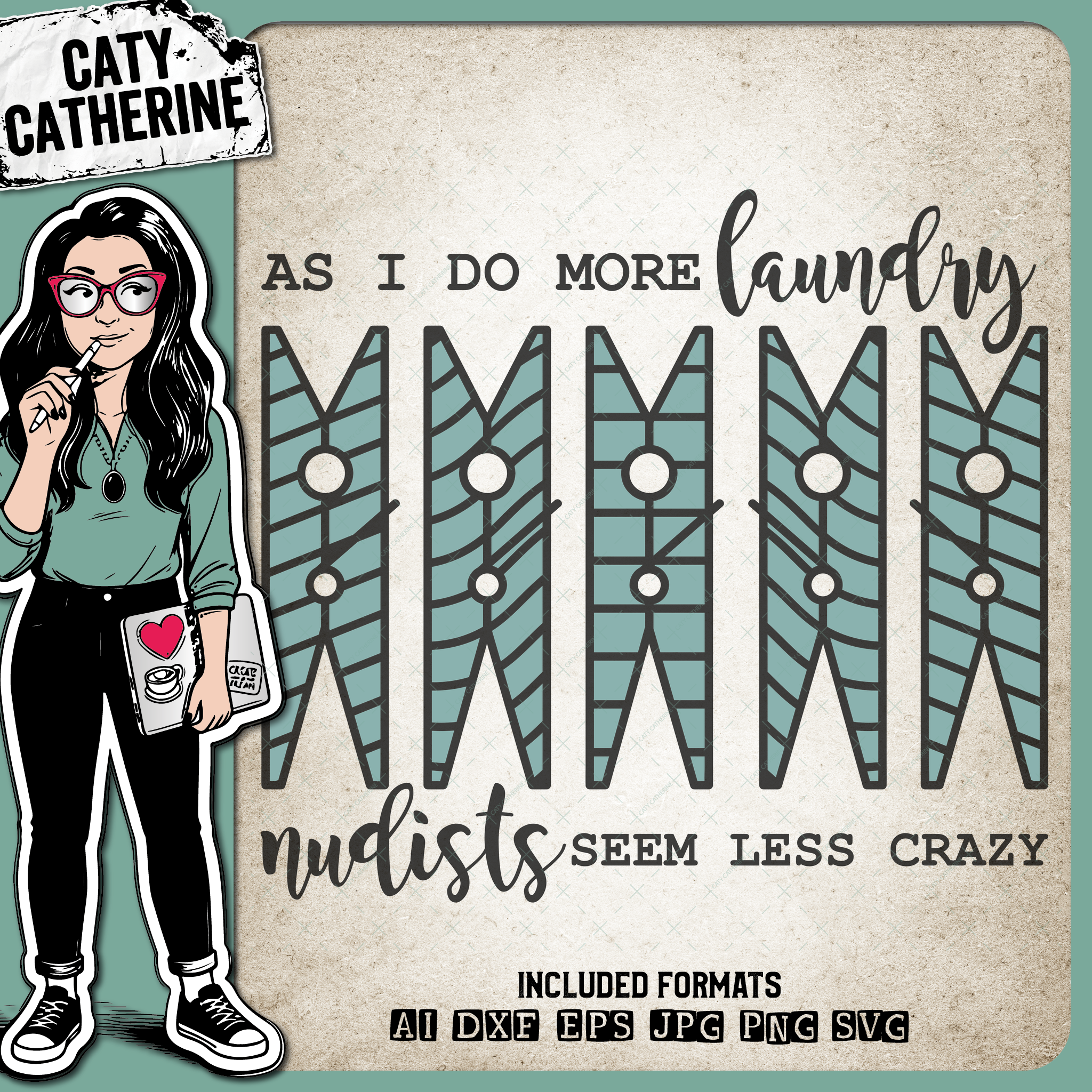 As I Do More Laundry Nudists Seem Less Crazy – Home Decor SVG Design by Caty Catherine