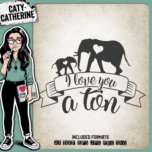 I Love You A Ton Elephant And Baby – Babies & Kids SVG Design by Caty Catherine