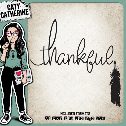 Thankful with Feather Quill Pen – Quotes & Sayings SVG Design by Caty Catherine