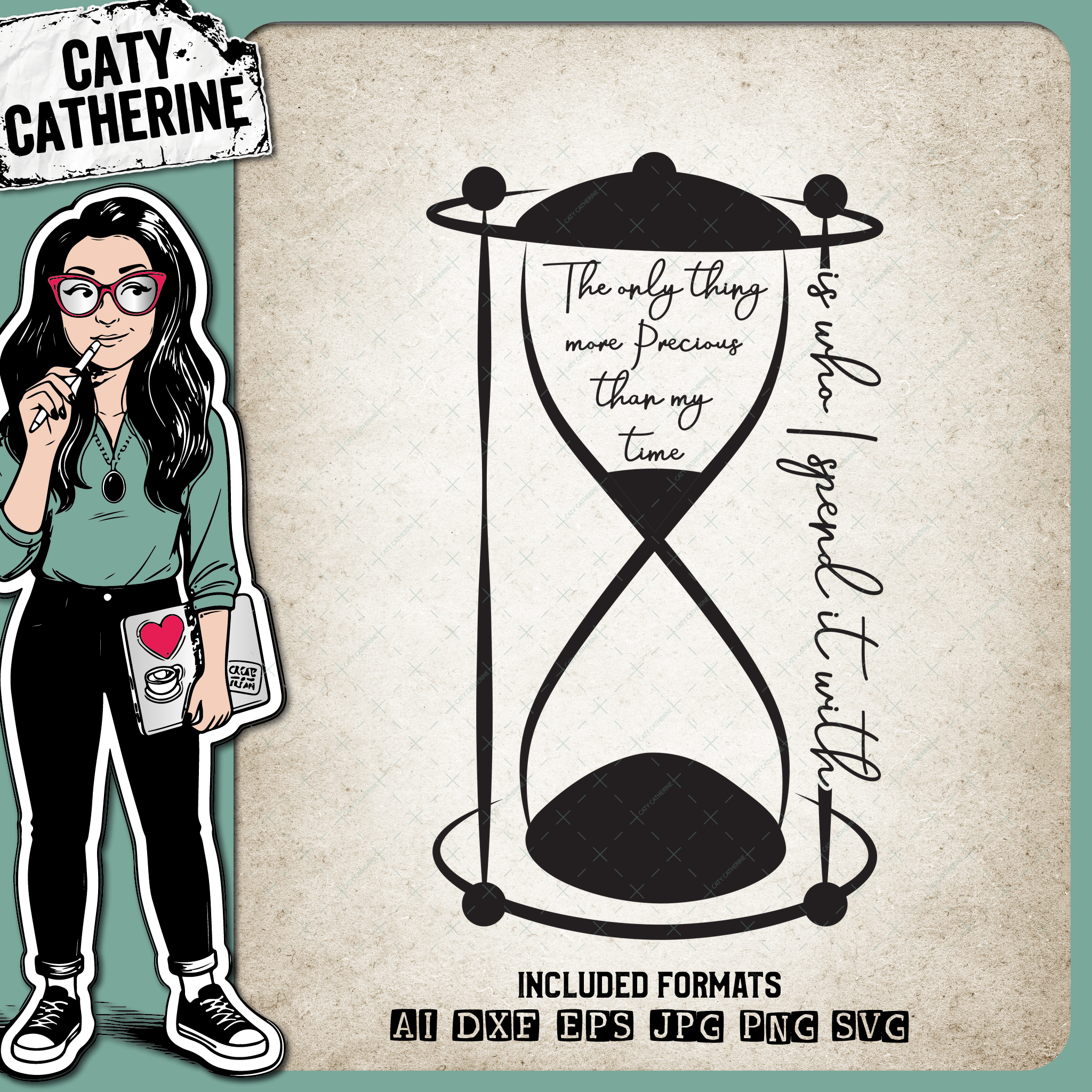 The Only Thing More Precious Than My Time Is Who I Spend It With – Quotes & Sayings SVG Design by Caty Catherine