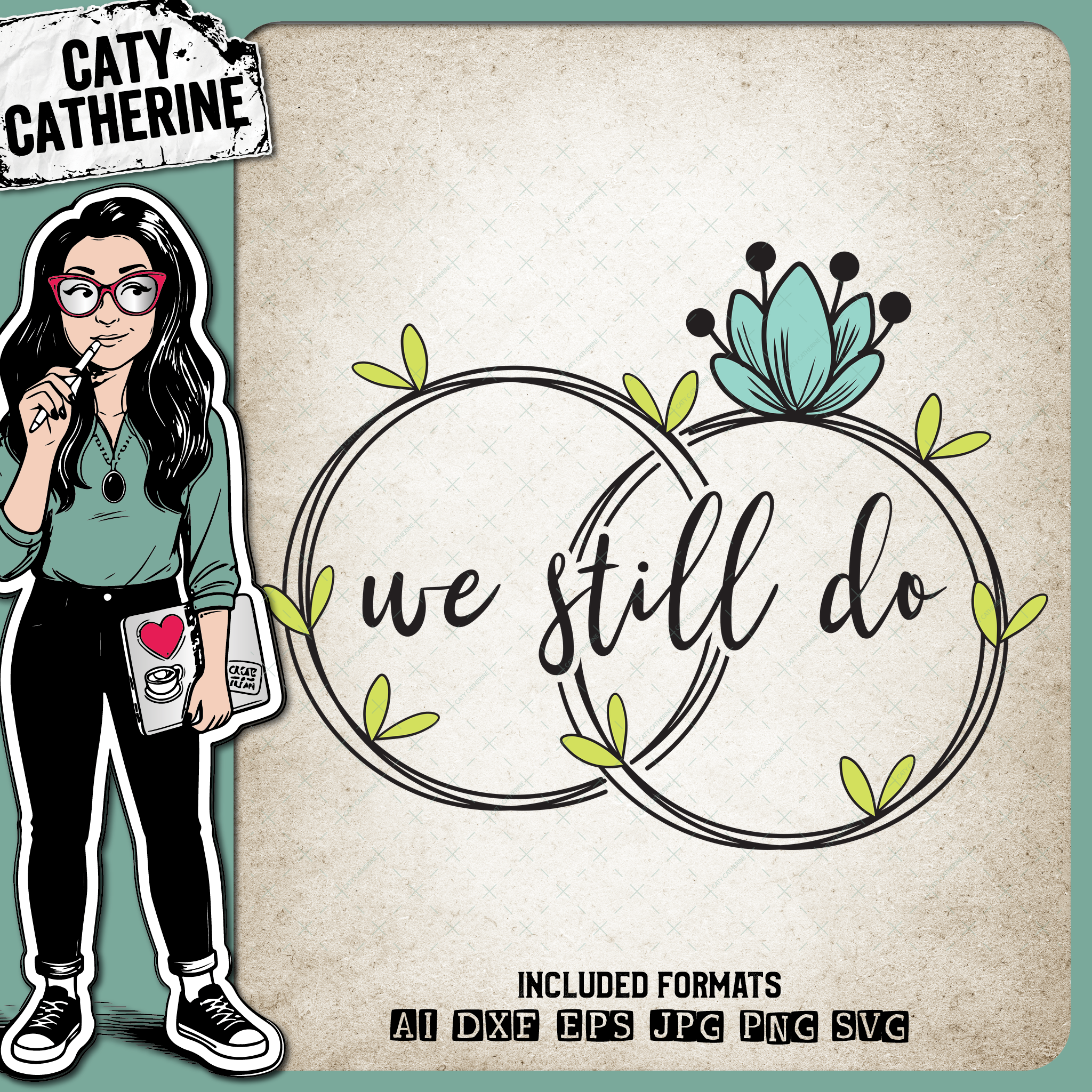 We Still Do Floral Wedding Bands – SVG Design by Caty Catherine