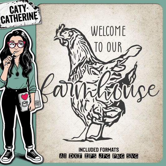 Welcome To Our Farmhouse Chicken Hen Sign – Home Decor SVG Design by Caty Catherine