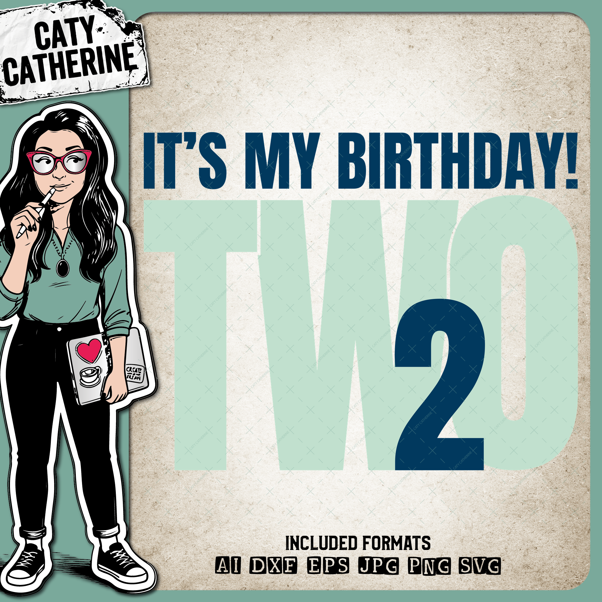 It's My Age 2 Two – Birthday SVG Design by Caty Catherine