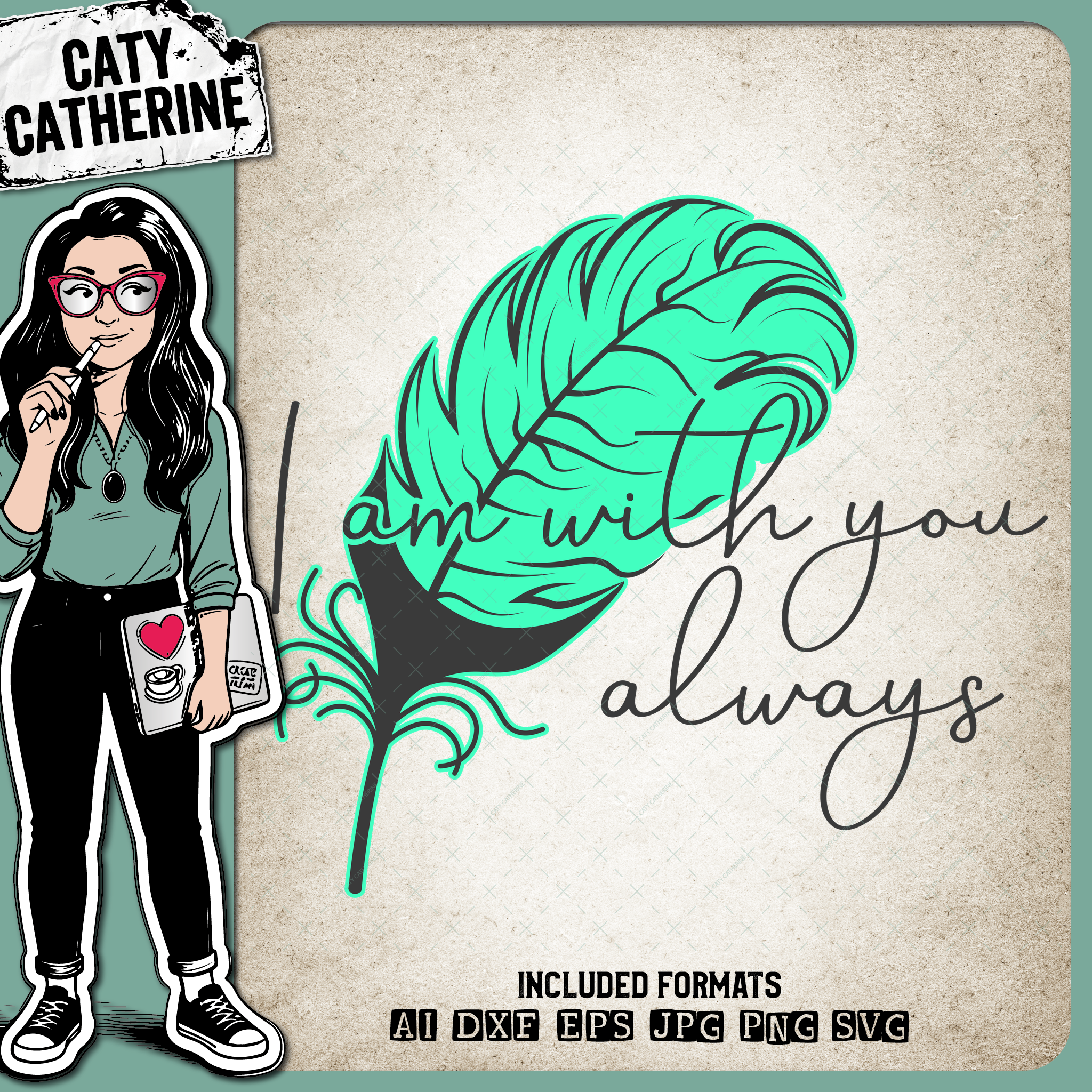 I Am With You Always Feather Remembrance In Memory Of – Quotes & Sayings SVG Design by Caty Catherine