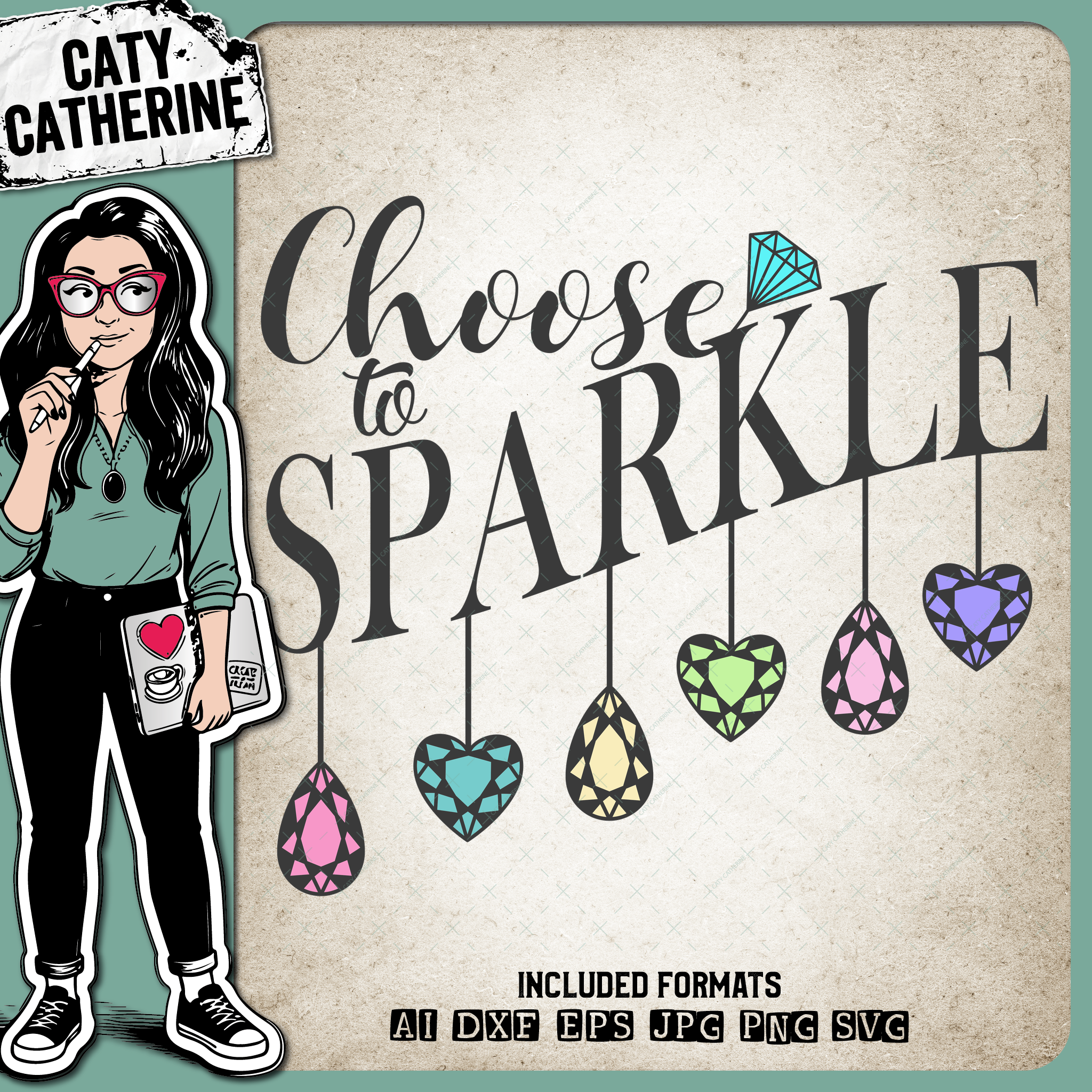 Choose To Sparkle Motivational Quote – Quotes & Sayings SVG Design by Caty Catherine