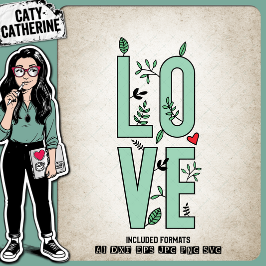 LOVE With Floral Detail L O V E – SVG Design by Caty Catherine