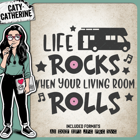 Camper Life Rocks When Your Living Room Rolls Camping – Home Decor SVG Design by Caty Catherine