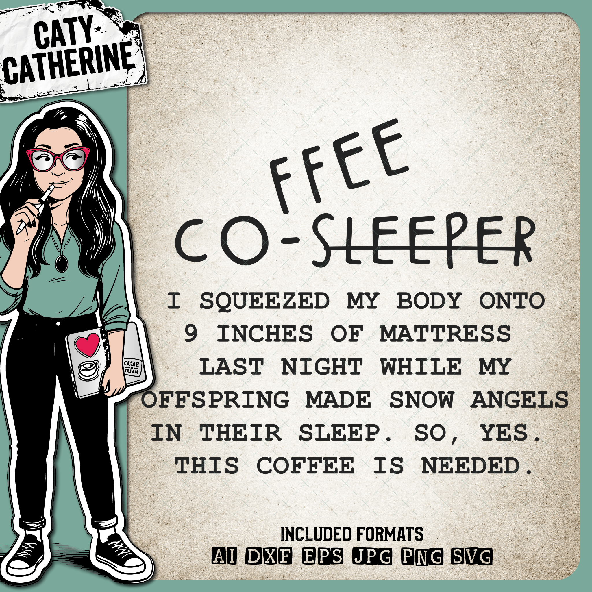 Coffee Co-Sleeper Squeezed Body 9 Inches Mattress Offspring Snow Angels In Their Sleep – Food & Drink SVG Design by Caty Catherine