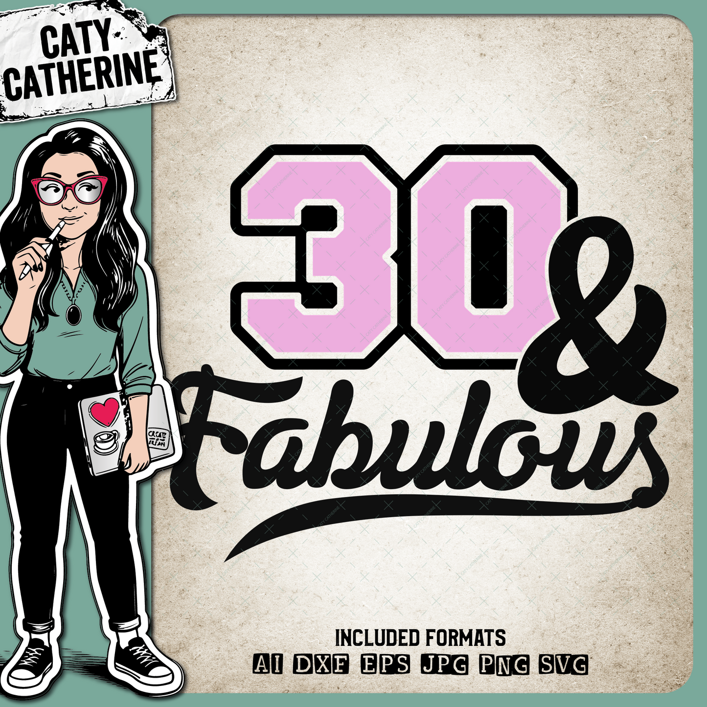 30 Thirty & Fabulous – Birthday SVG Design by Caty Catherine