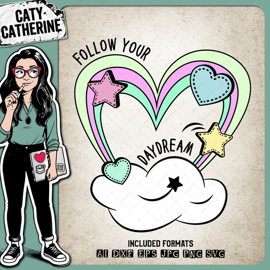 Follow Your Daydream Love Heart Rainbow – Quotes & Sayings SVG Design by Caty Catherine