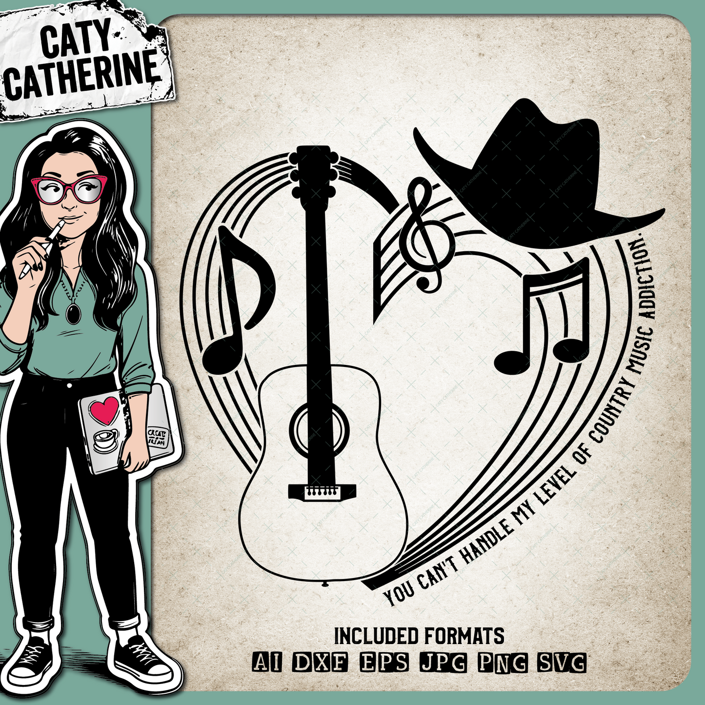 You Can't Handle My Level Of Country Music Addiction Musical Notation Love Heart – SVG Design by Caty Catherine