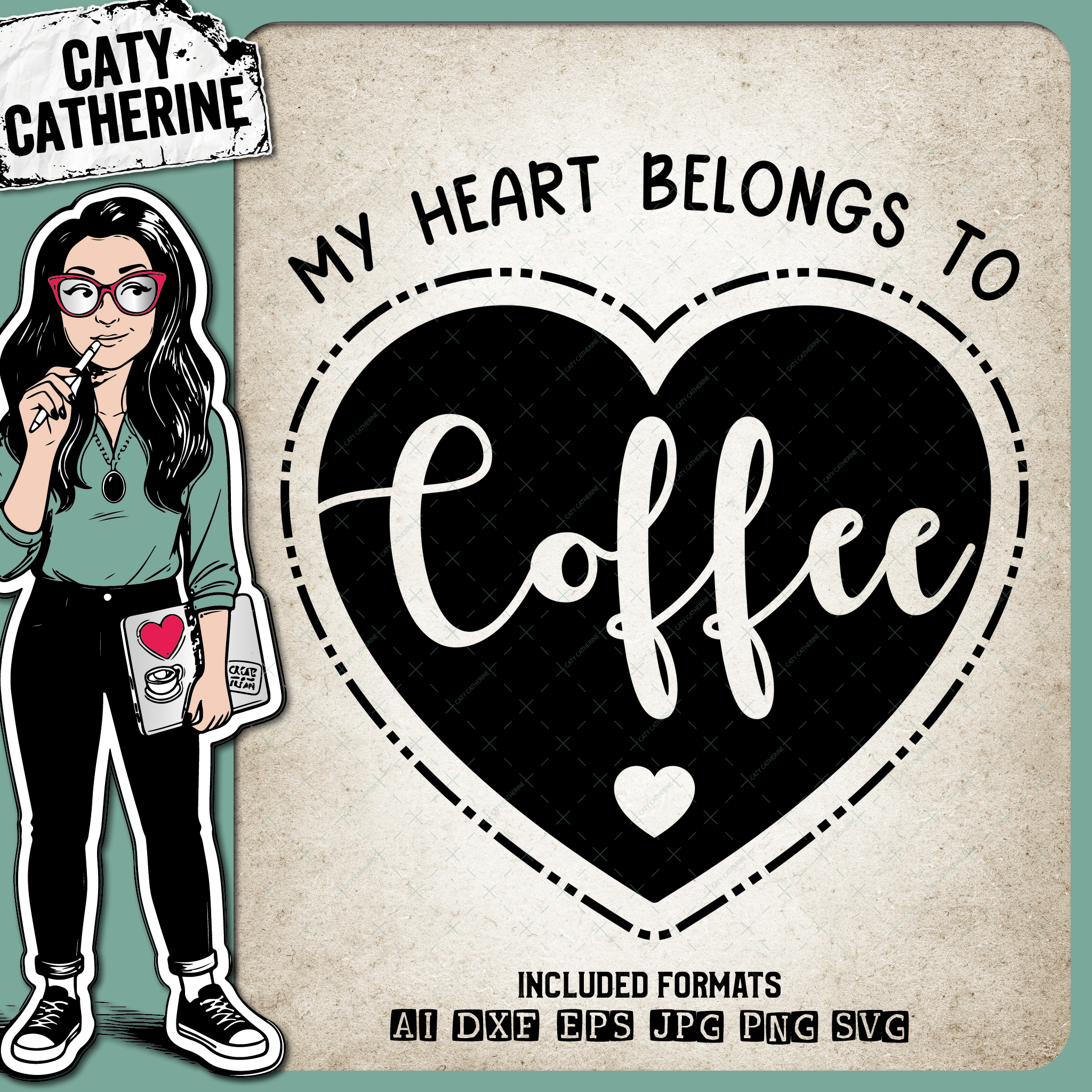 My Heart Belongs To Coffee Love Heart – Food & Drink SVG Design by Caty Catherine