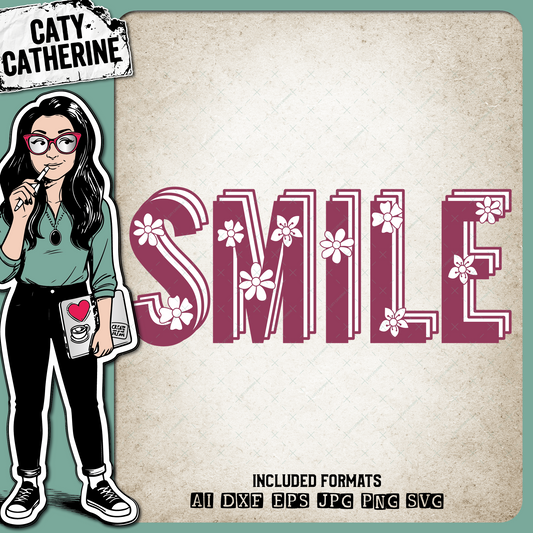 SMILE Flower Detail Word Art – Quotes & Sayings SVG Design by Caty Catherine