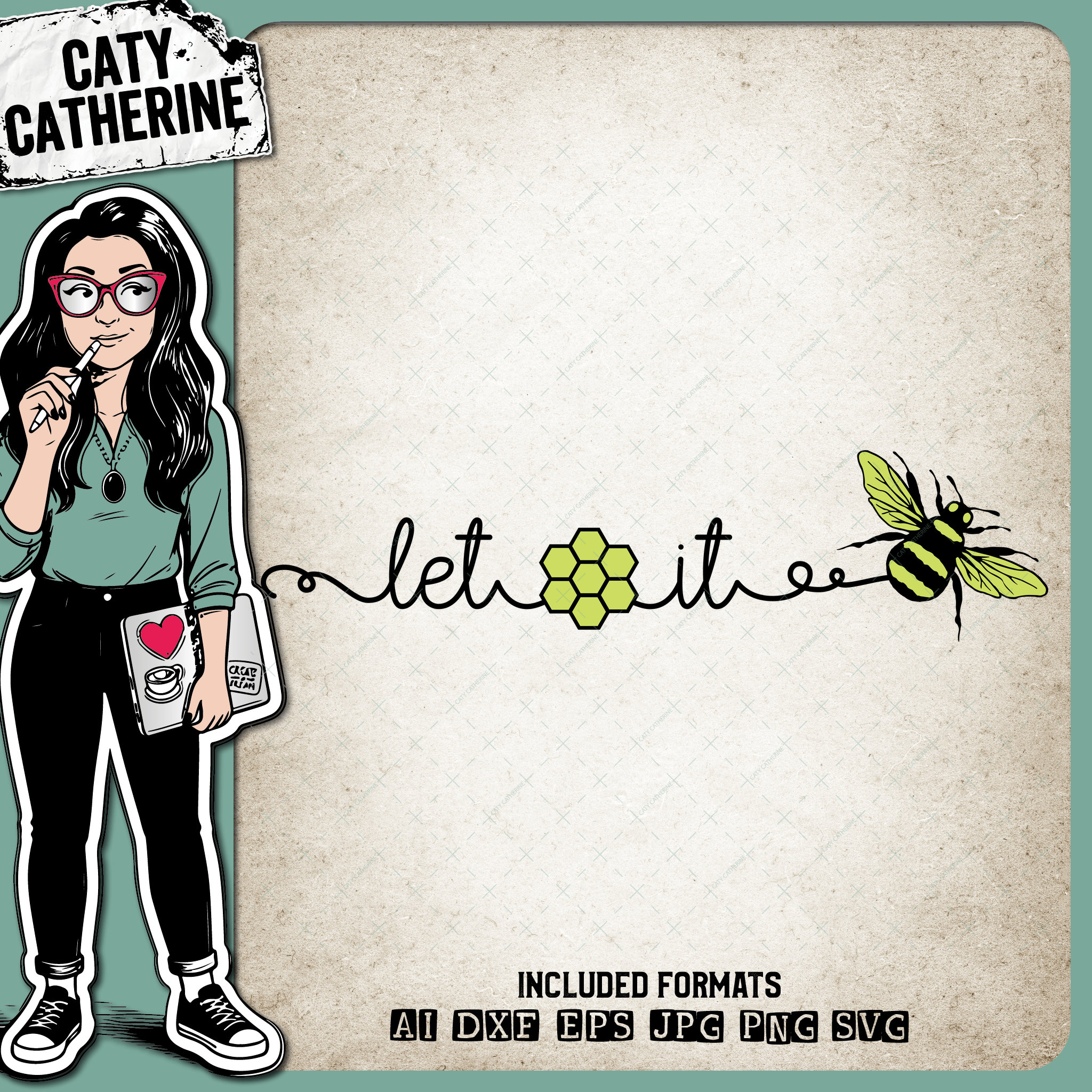 Let It Be Bee Honeycomb – Quotes & Sayings SVG Design by Caty Catherine
