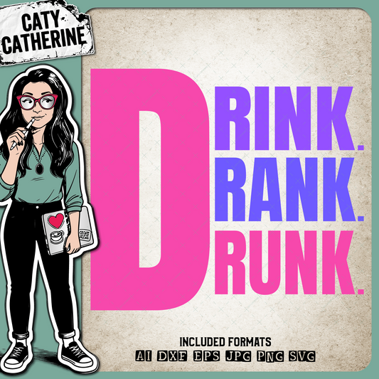 Drink Drank Drunk Funny Alcohol Summer Can Cooler Design – Food & Drink SVG Design by Caty Catherine
