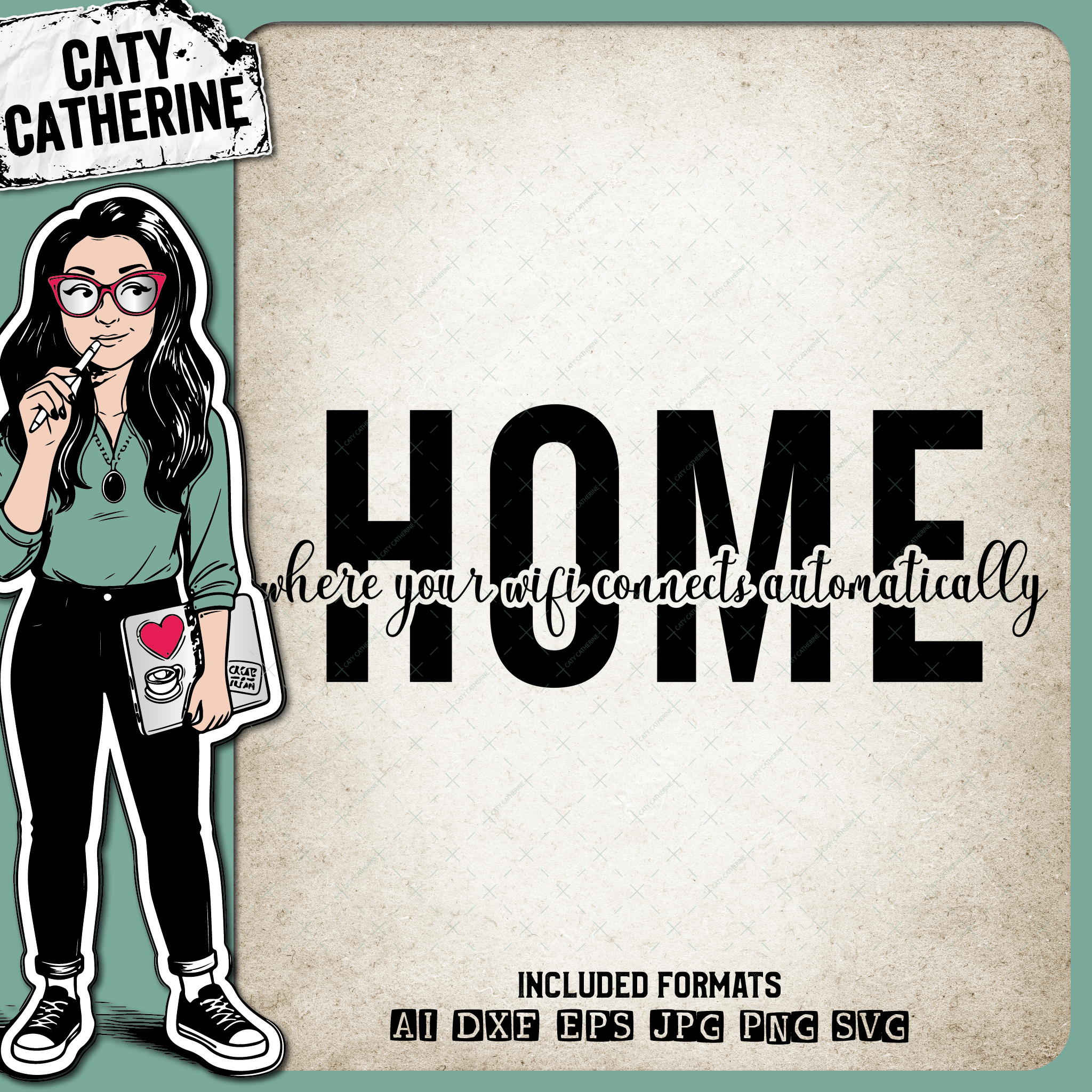 Home Where Your Wifi Connects Automatically Funny Sign – Home Decor SVG Design by Caty Catherine