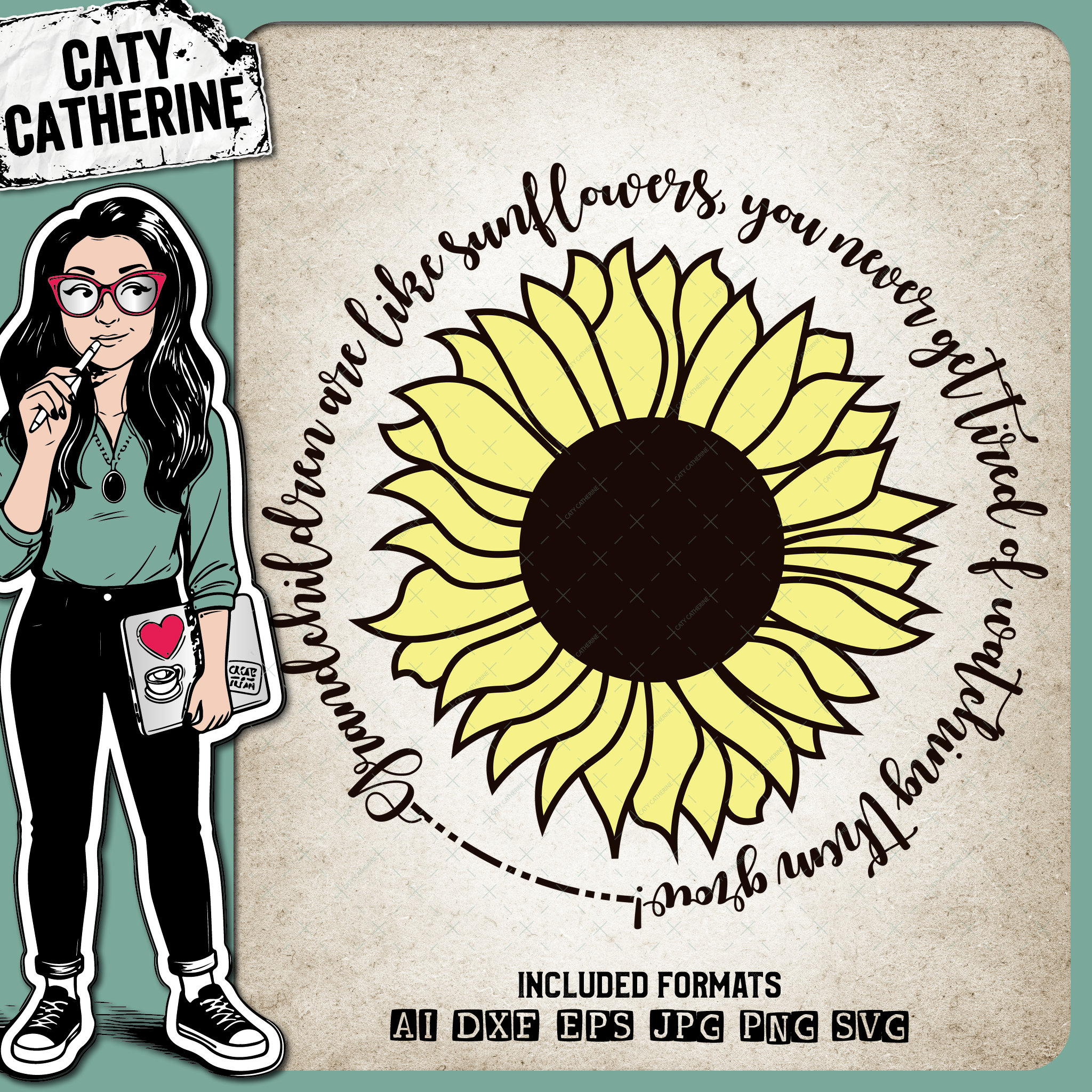 Grandchildren Are Like Sunflowers, You Never Get Tired of Watching Them Grow – Family SVG Design by Caty Catherine