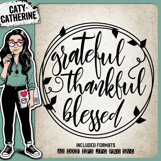 Grateful Thankful Blessed Thanksgiving Plate – Quotes & Sayings SVG Design by Caty Catherine