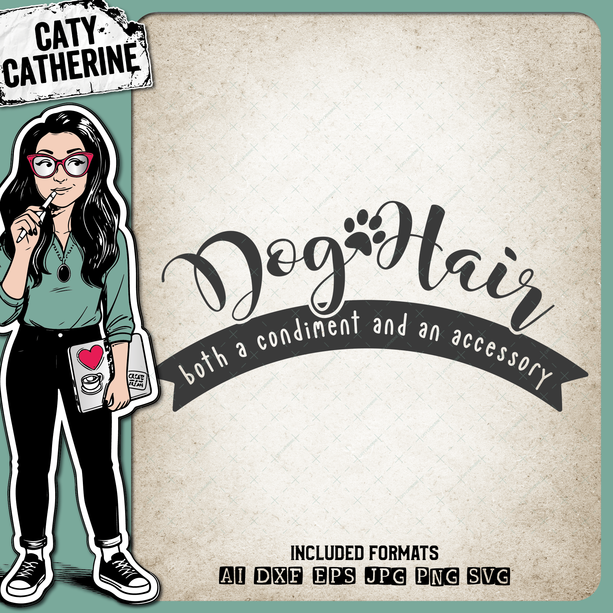 Dog Hair Both A Condiment And An Accessory Funny Pet Quote – Pets & Animals SVG Design by Caty Catherine