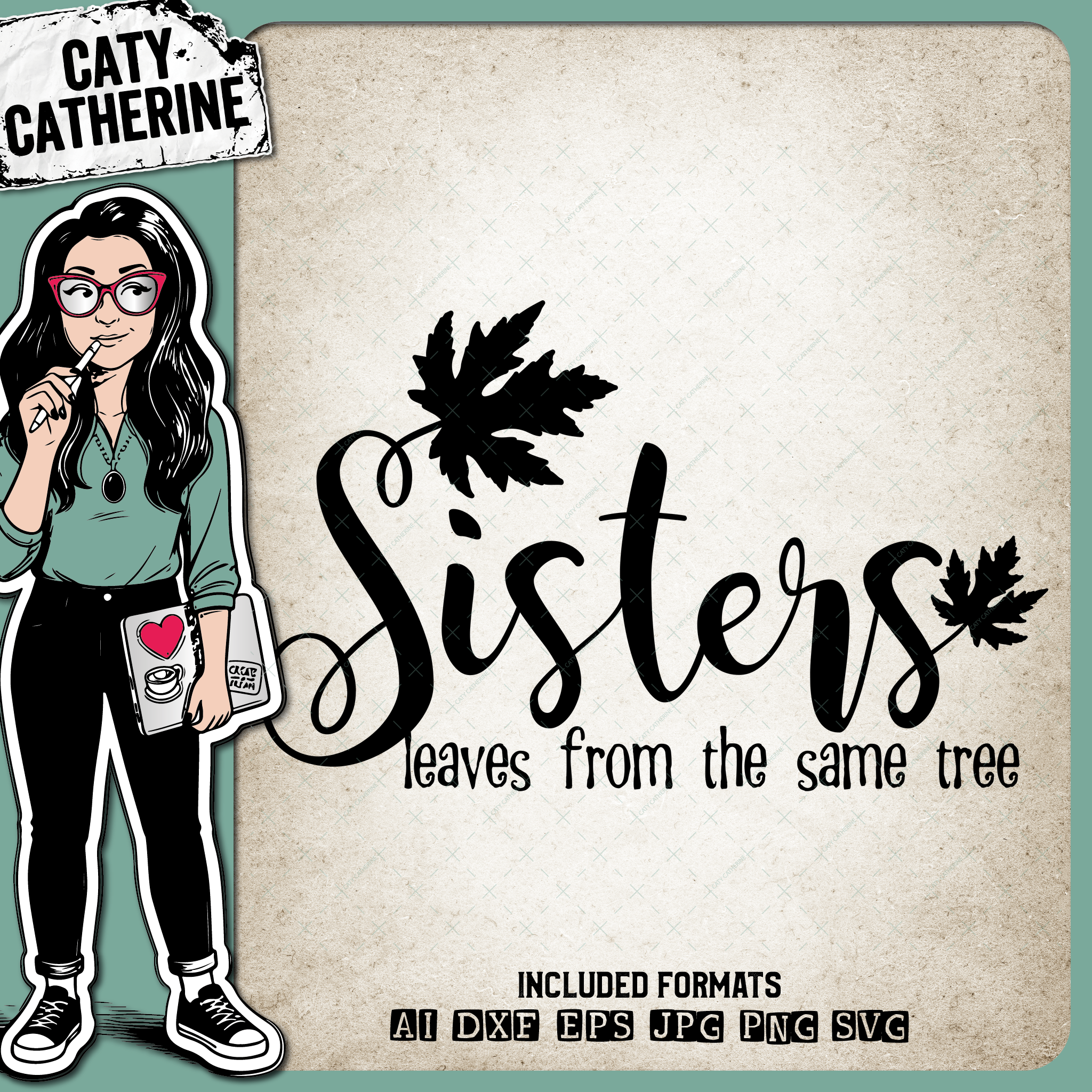 Sisters Leaves From The Same Tree – Family SVG Design by Caty Catherine