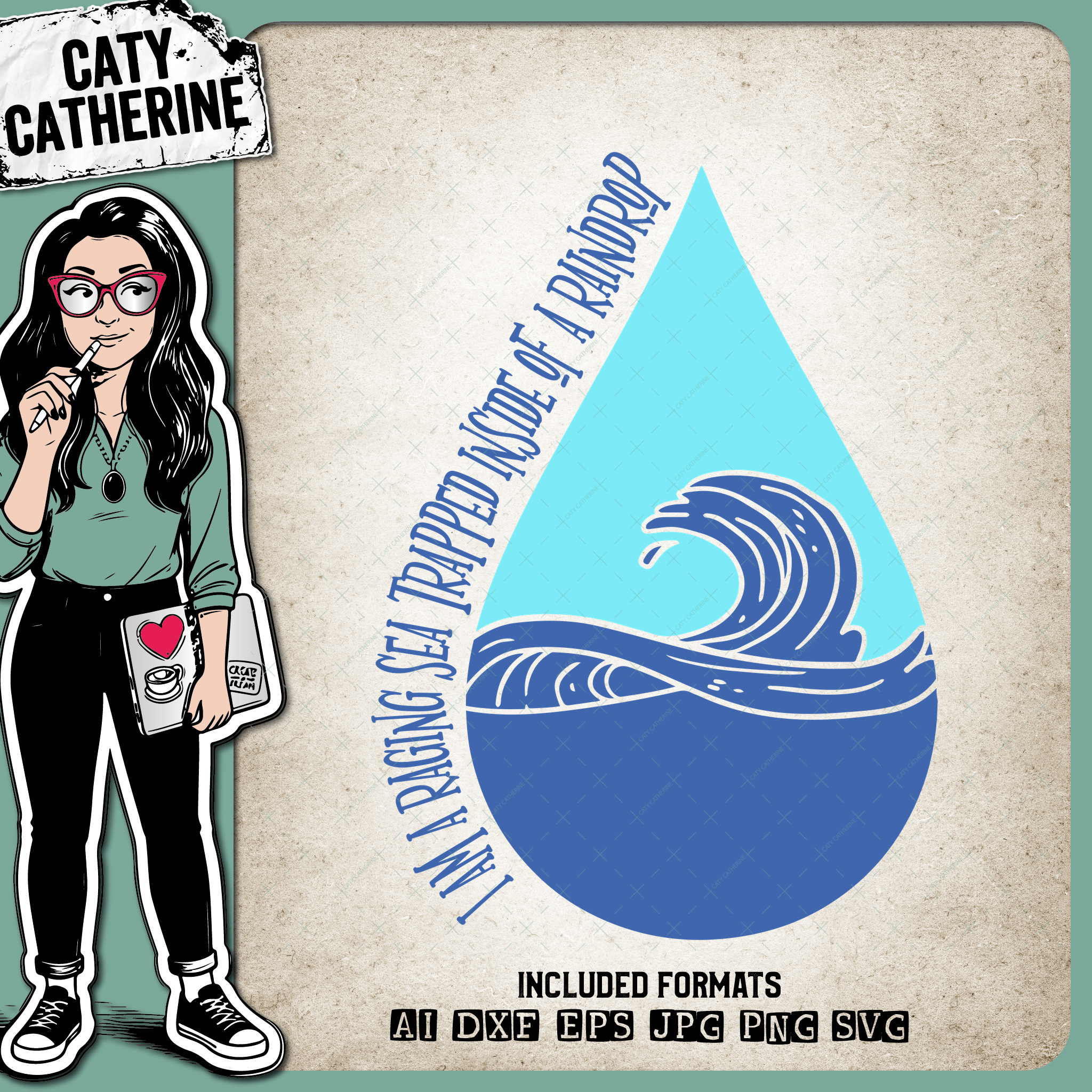 I Am A Raging Sea Trapped Inside Of A Raindrop Quote – Quotes & Sayings SVG Design by Caty Catherine