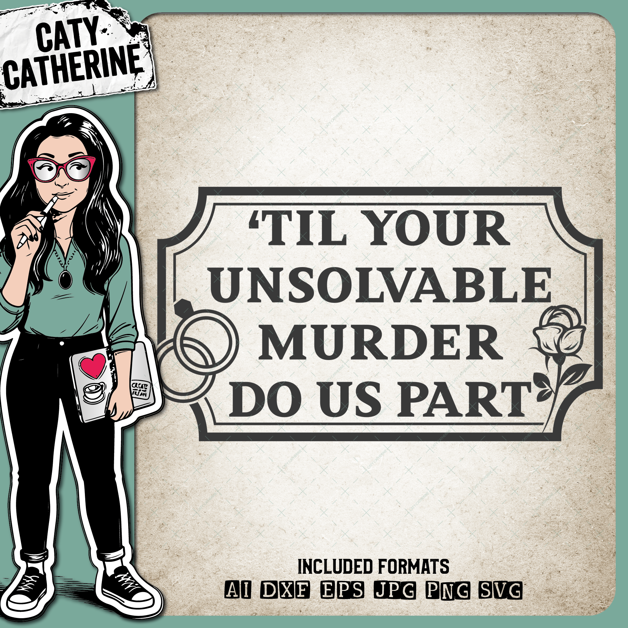 Til Your Unsolvable Murder Do Us Part Funny Wedding Quote – SVG Design by Caty Catherine
