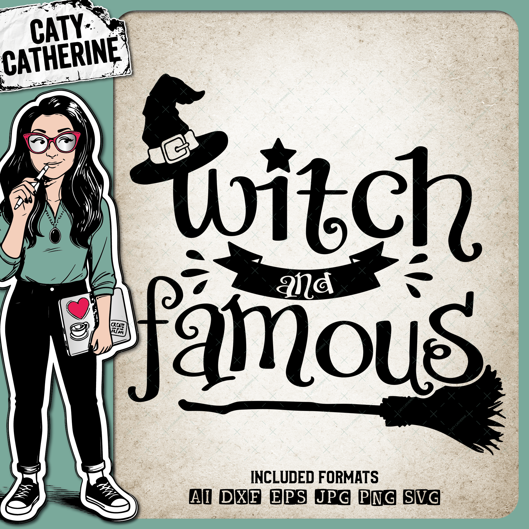 Witch And Famous – Halloween SVG Design by Caty Catherine