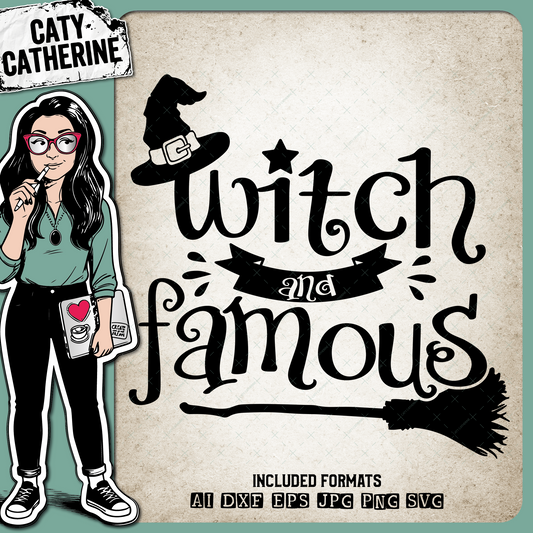 Witch And Famous – Halloween SVG Design by Caty Catherine