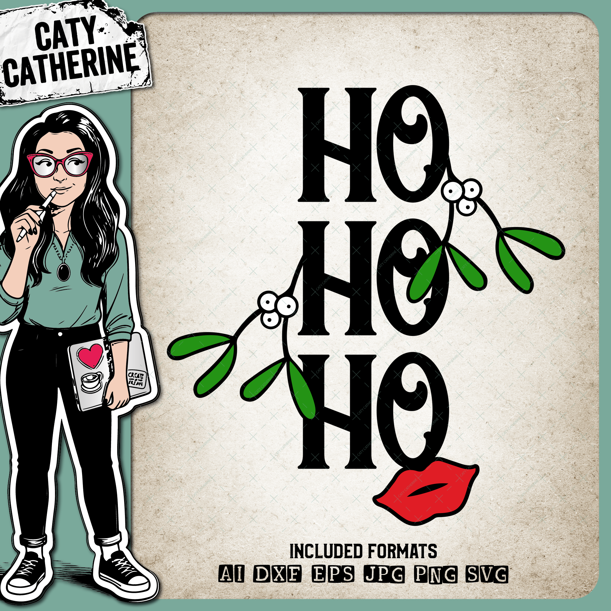Ho Ho Ho Mistletoe Kisses Christmas – SVG Design by Caty Catherine