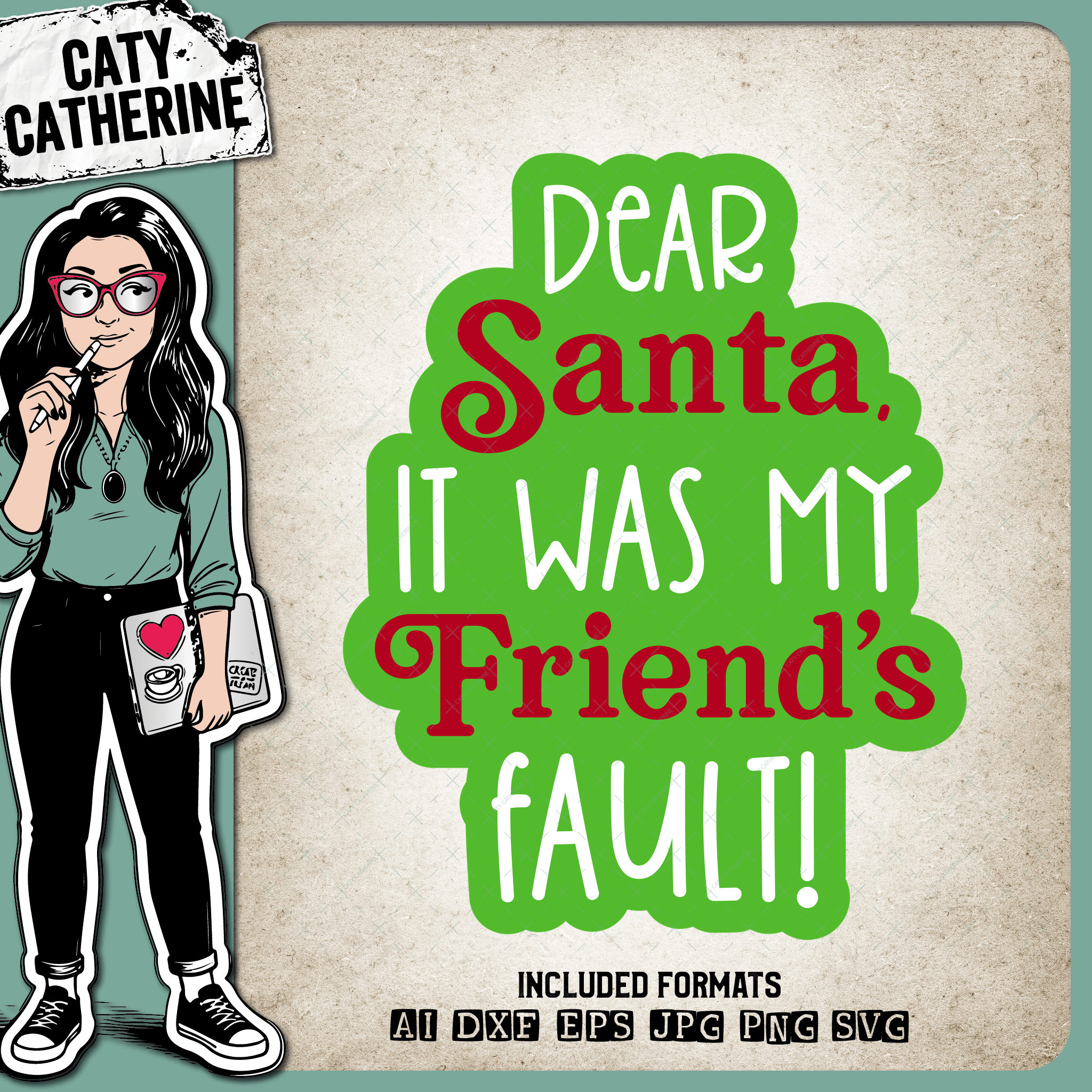 Dear Santa It Was My Friend's Fault Funny DIY Christmas Jumper Design – SVG Design by Caty Catherine