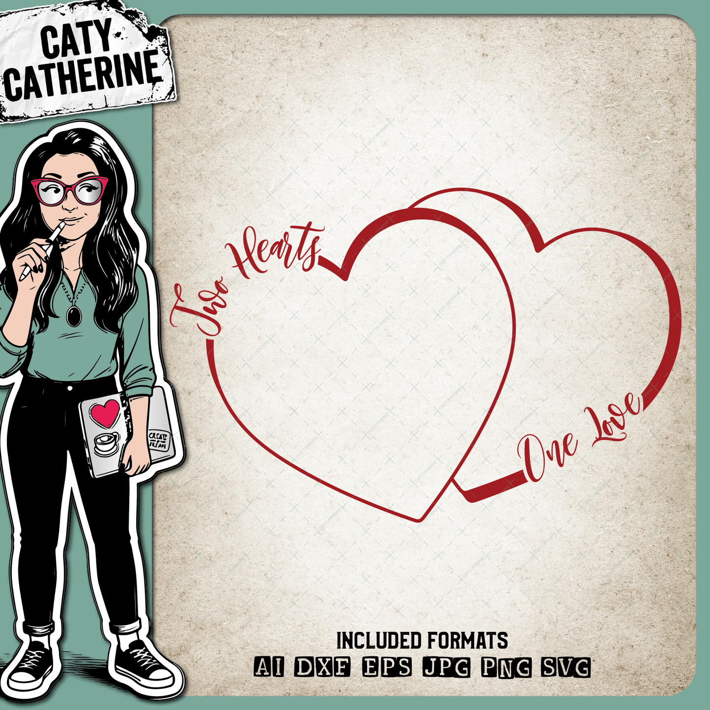 Two Hearts One Love – Quotes & Sayings SVG Design by Caty Catherine