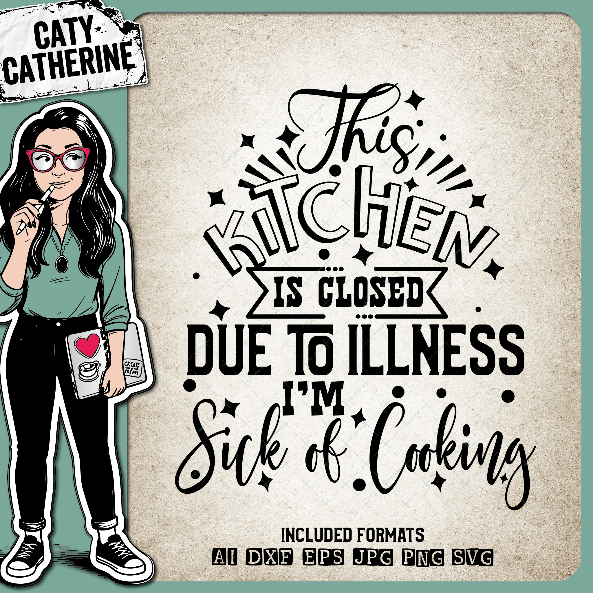 This Kitchen Is Closed Due To Illness I'm Sick Of Cooking Funny Quote – Food & Drink SVG Design by Caty Catherine