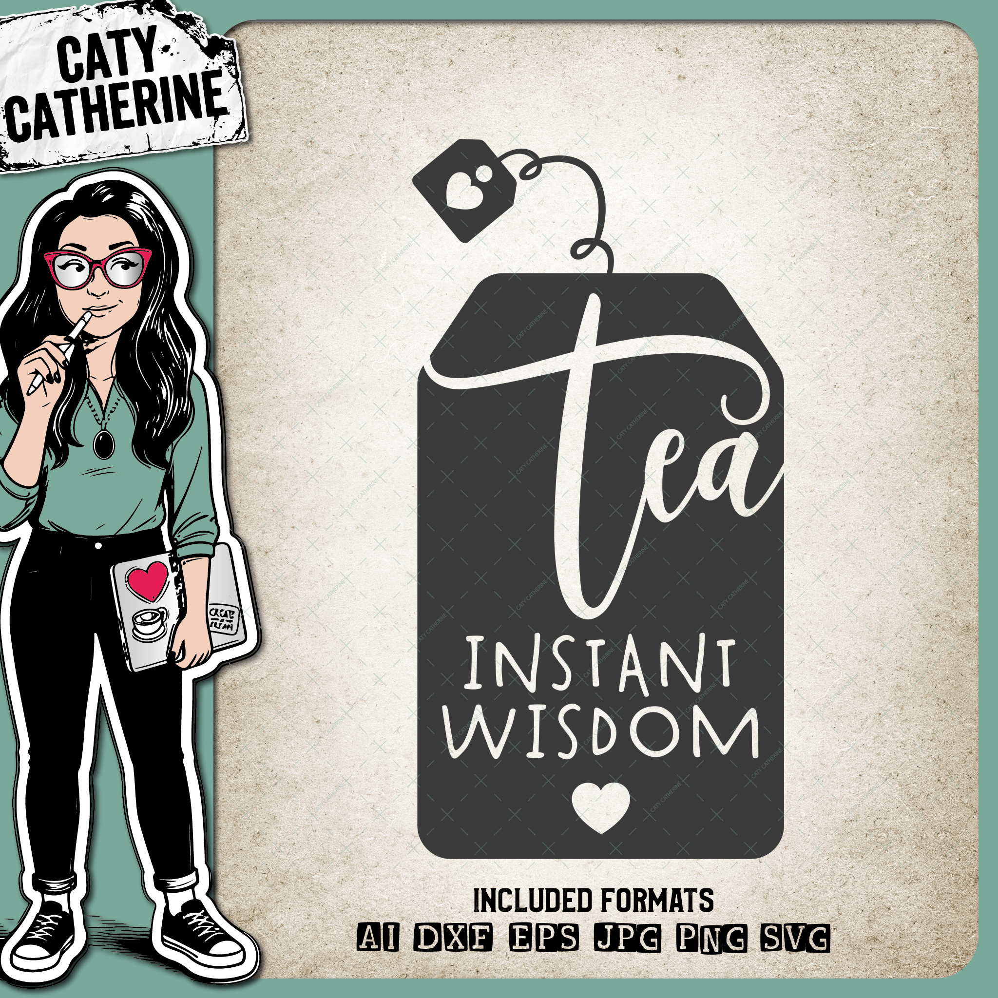 Tea Instant Wisdom – Food & Drink SVG Design by Caty Catherine