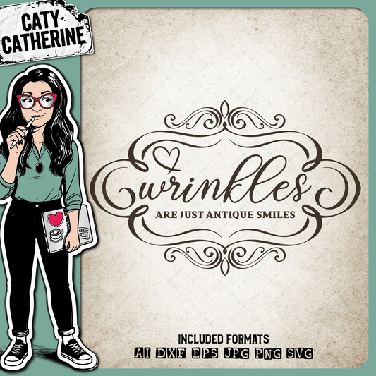 Wrinkles Are Just Antique Smiles – Birthday SVG Design by Caty Catherine