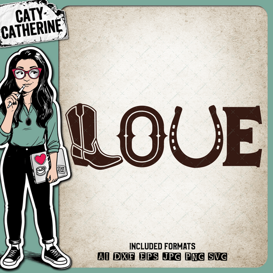 LOVE Cowboy Western Themed Boot & Horse Shoe – SVG Design by Caty Catherine