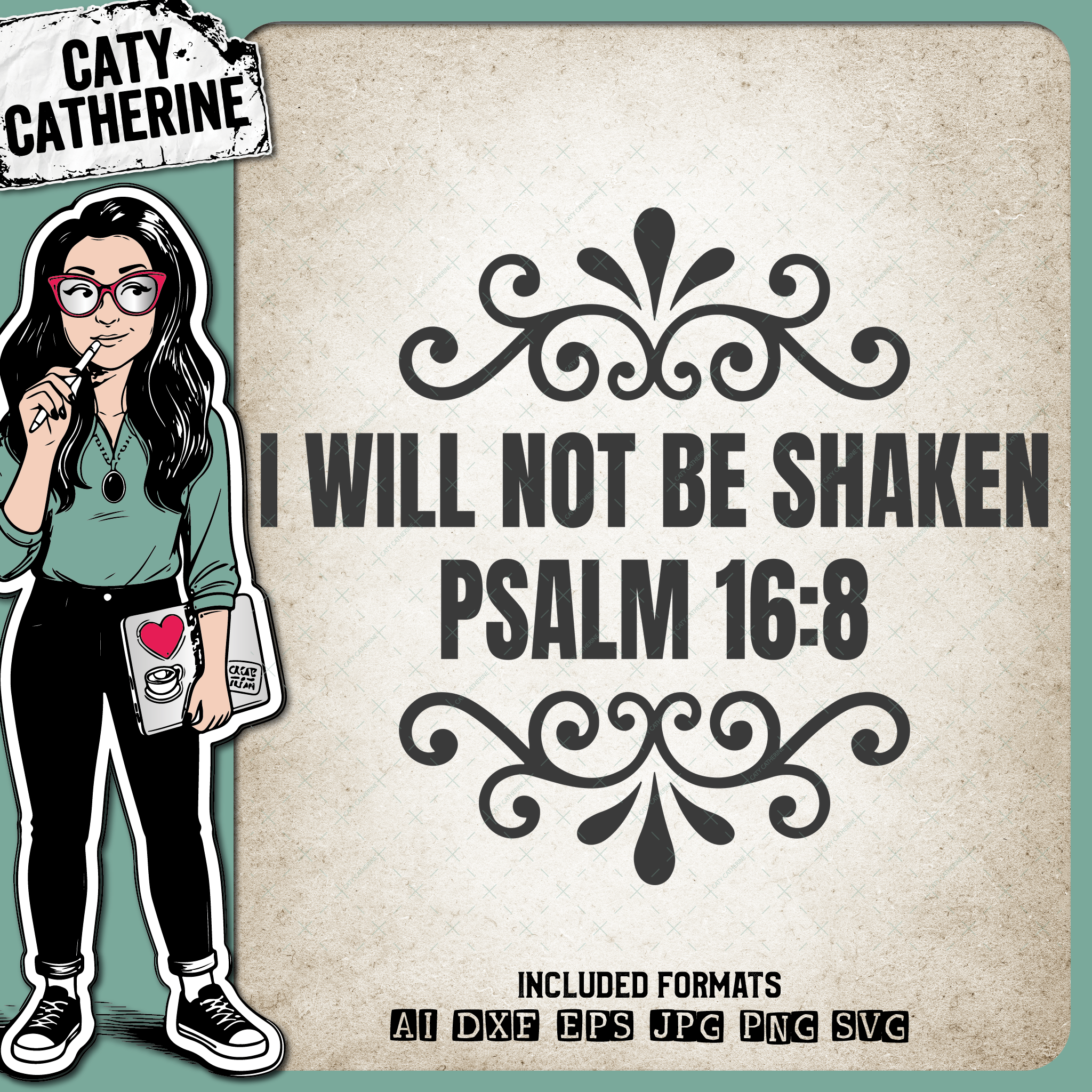 I Will Not Be Shaken Psalm 16:8 Inspirational Quote – Quotes & Sayings SVG Design by Caty Catherine