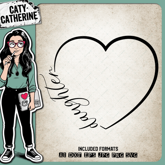 Daughter Love Heart – Family SVG Design by Caty Catherine