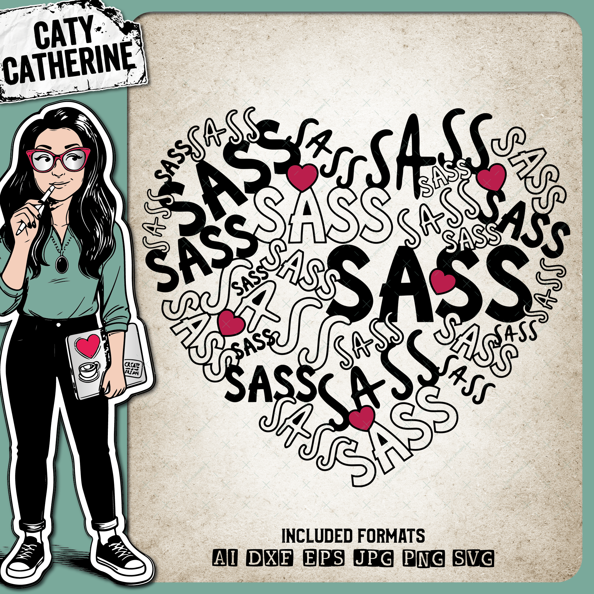 Sass Word Art Love Heart – Quotes & Sayings SVG Design by Caty Catherine