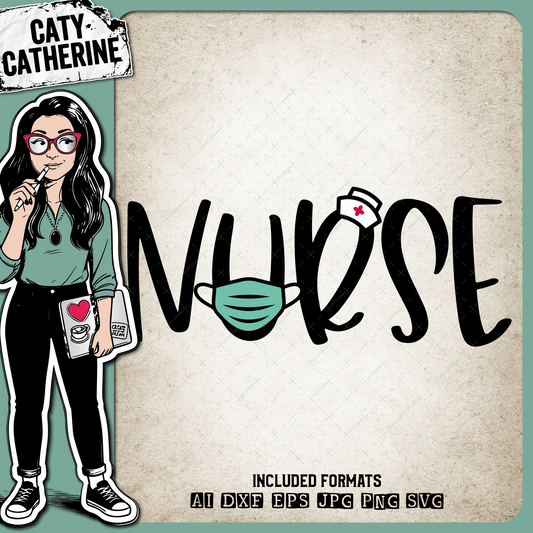 Nurse Graphic with Hat and Mask Nurse Appreciation Week – Occupations SVG Design by Caty Catherine