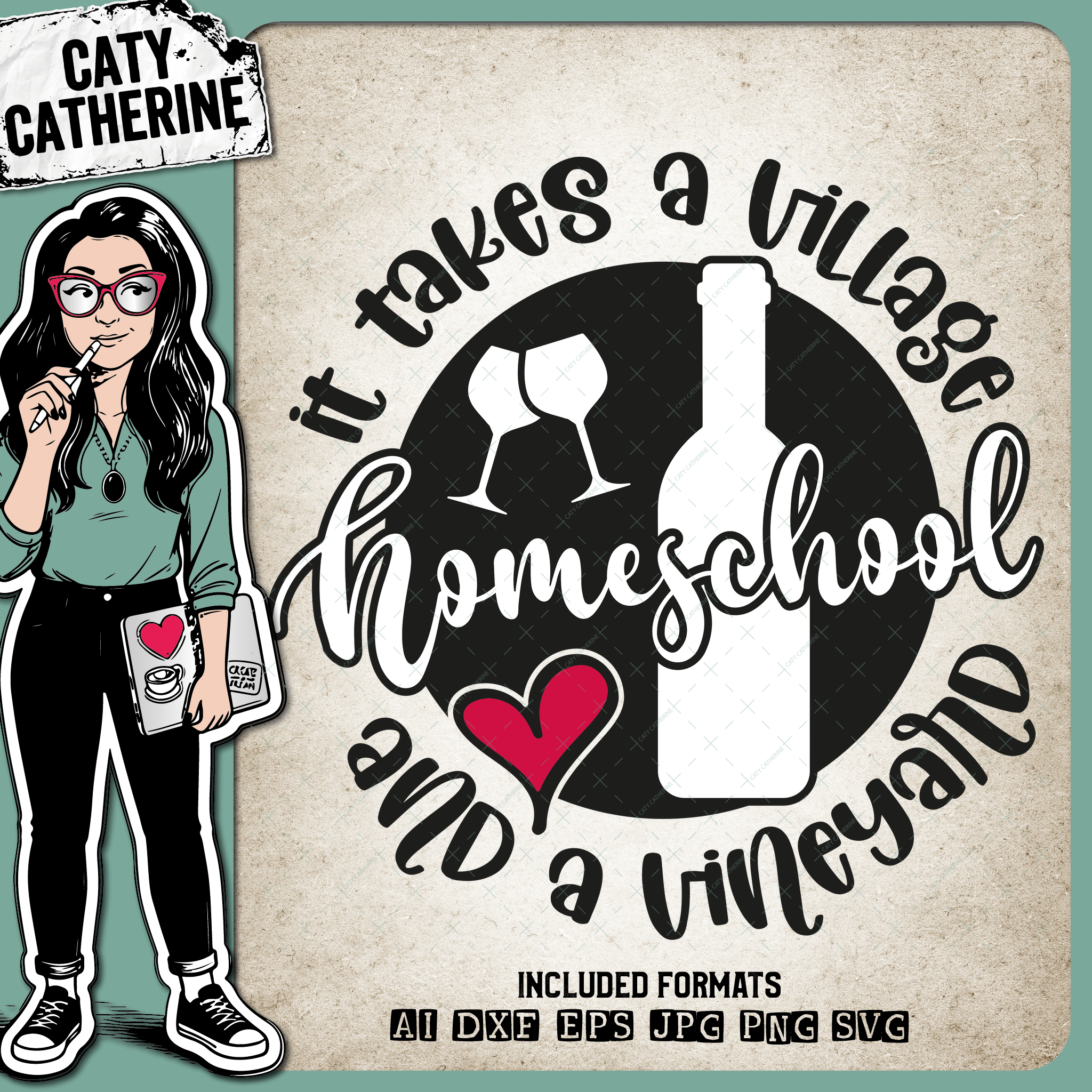 Homeschool It Takes A Village And A Vineyard Funny Wine Quote – Education SVG Design by Caty Catherine