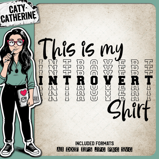 This Is My Introvert Shirt Stacked Mirrored Letters – Quotes & Sayings SVG Design by Caty Catherine