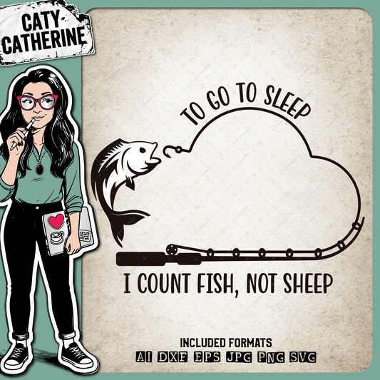 To Go To Sleep I Count Fish Not Sheep Nursery – Quotes & Sayings SVG Design by Caty Catherine