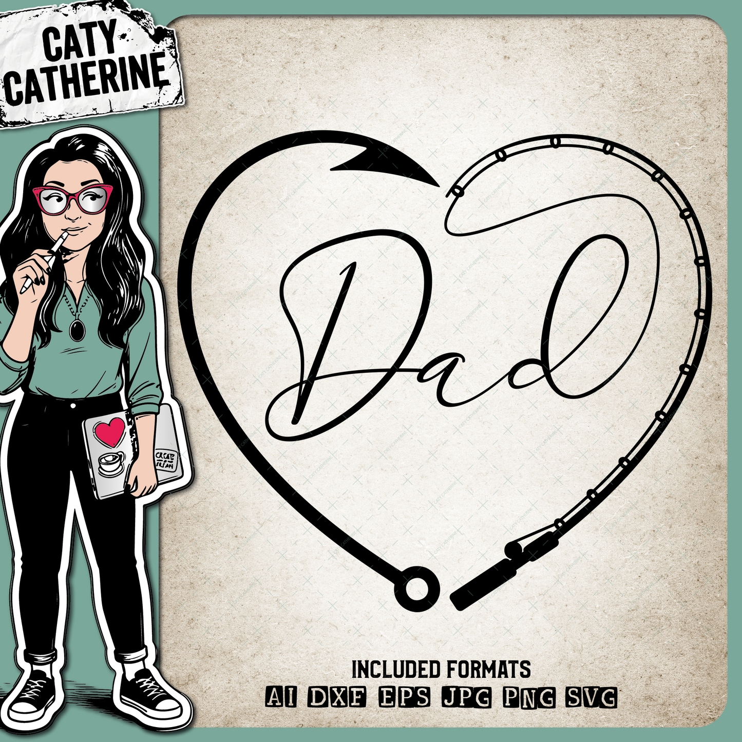 Dad Father's Day Fishing Line with Pole & Hook Love Heart – Father’s Day SVG Design by Caty Catherine