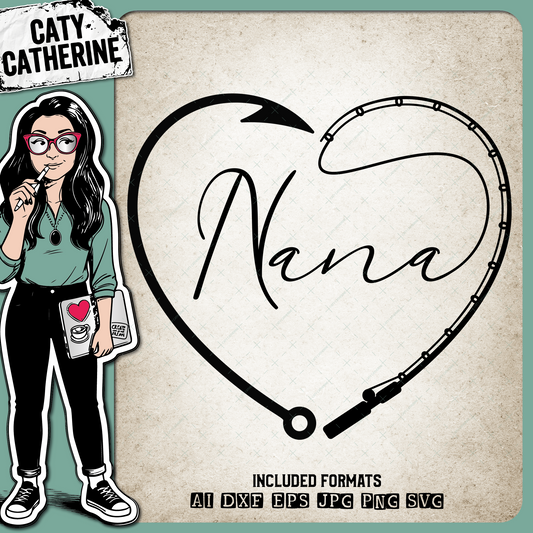 Nana Mother's Day Fishing Line with Pole & Hook Love Heart – Mother’s Day SVG Design by Caty Catherine