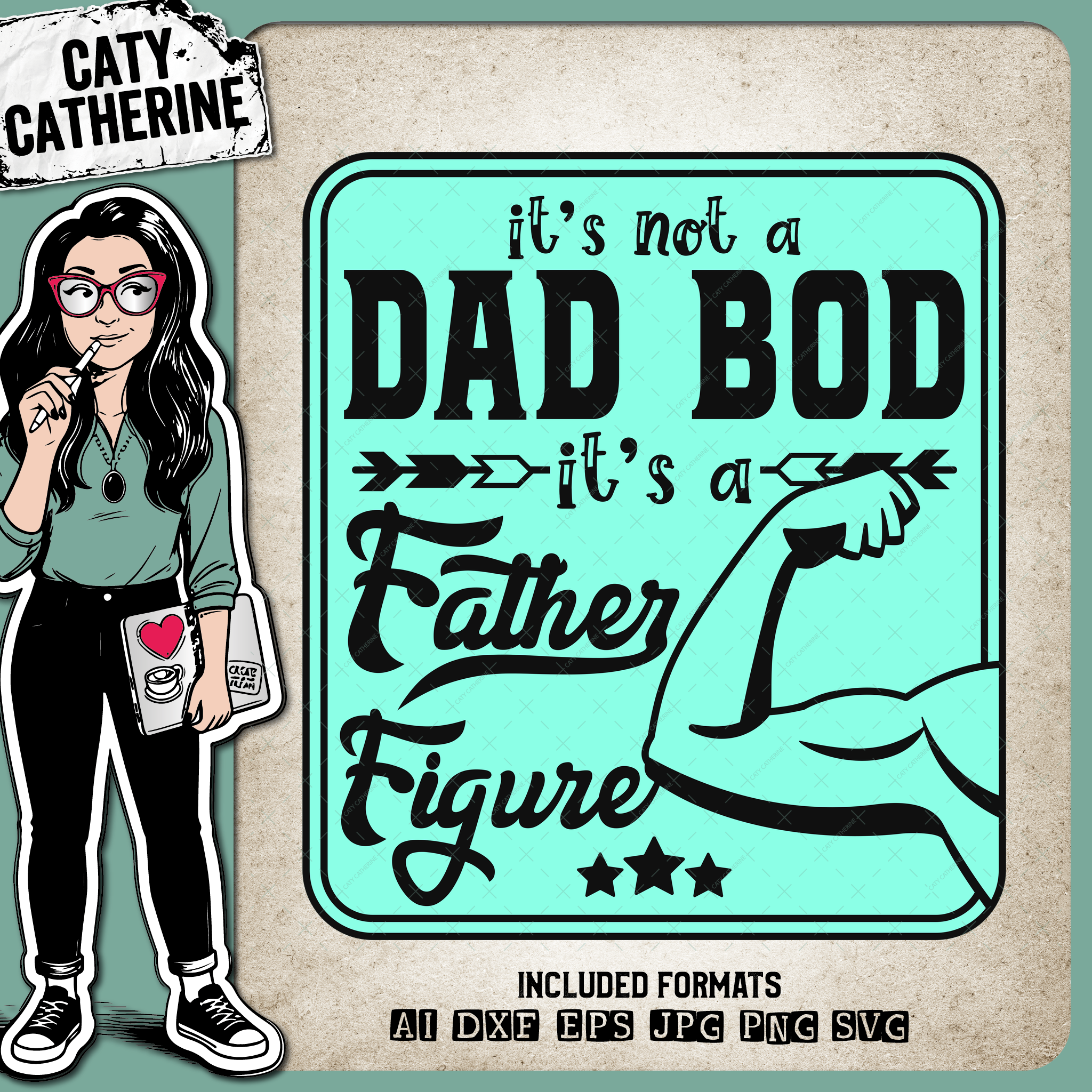 It's Not A Dad Bod It's A Father Figure Father's Day – Father’s Day SVG Design by Caty Catherine