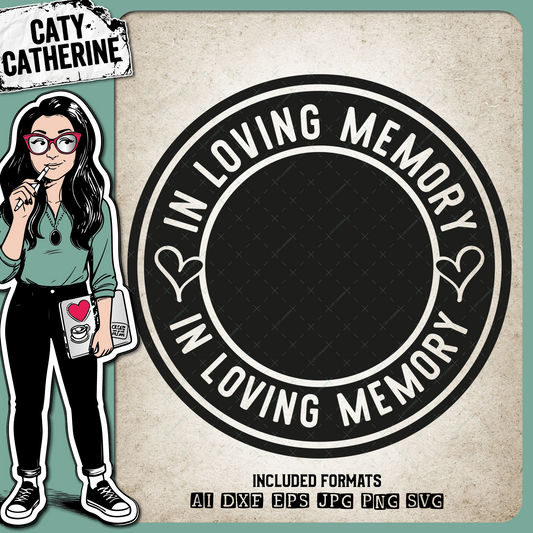 In Loving Memory In Memory Of Remembrance – SVG Design by Caty Catherine