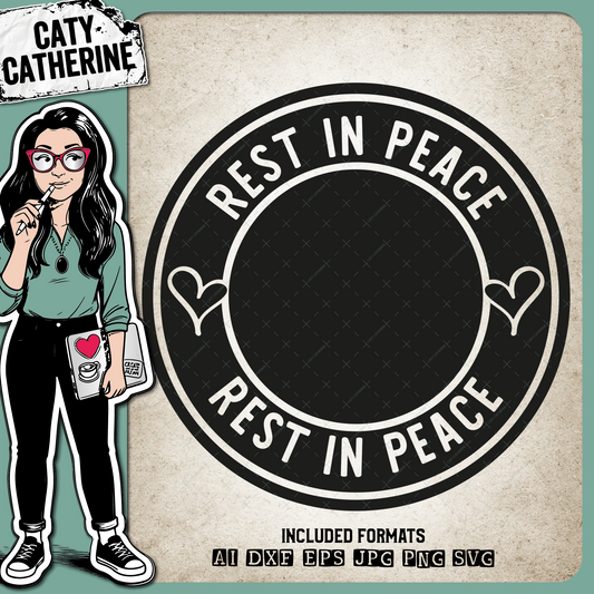 Rest In Peace In Memory Of Remembrance – SVG Design by Caty Catherine