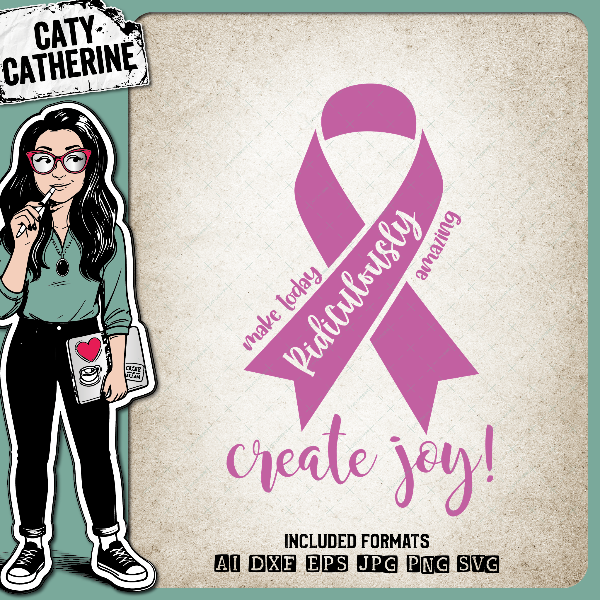 Make Today Ridiculously Amazing Create Joy Cancer Ribbon – Health SVG Design by Caty Catherine