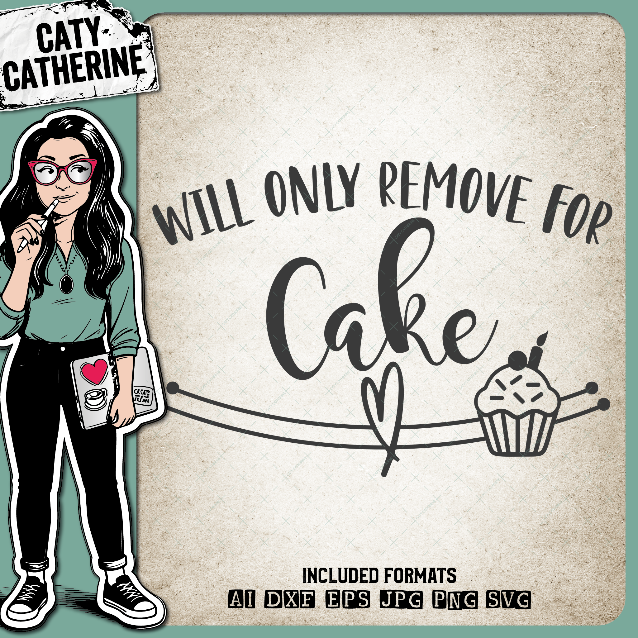 Will Only Remove For Cake Face Masks – Food & Drink SVG Design by Caty Catherine