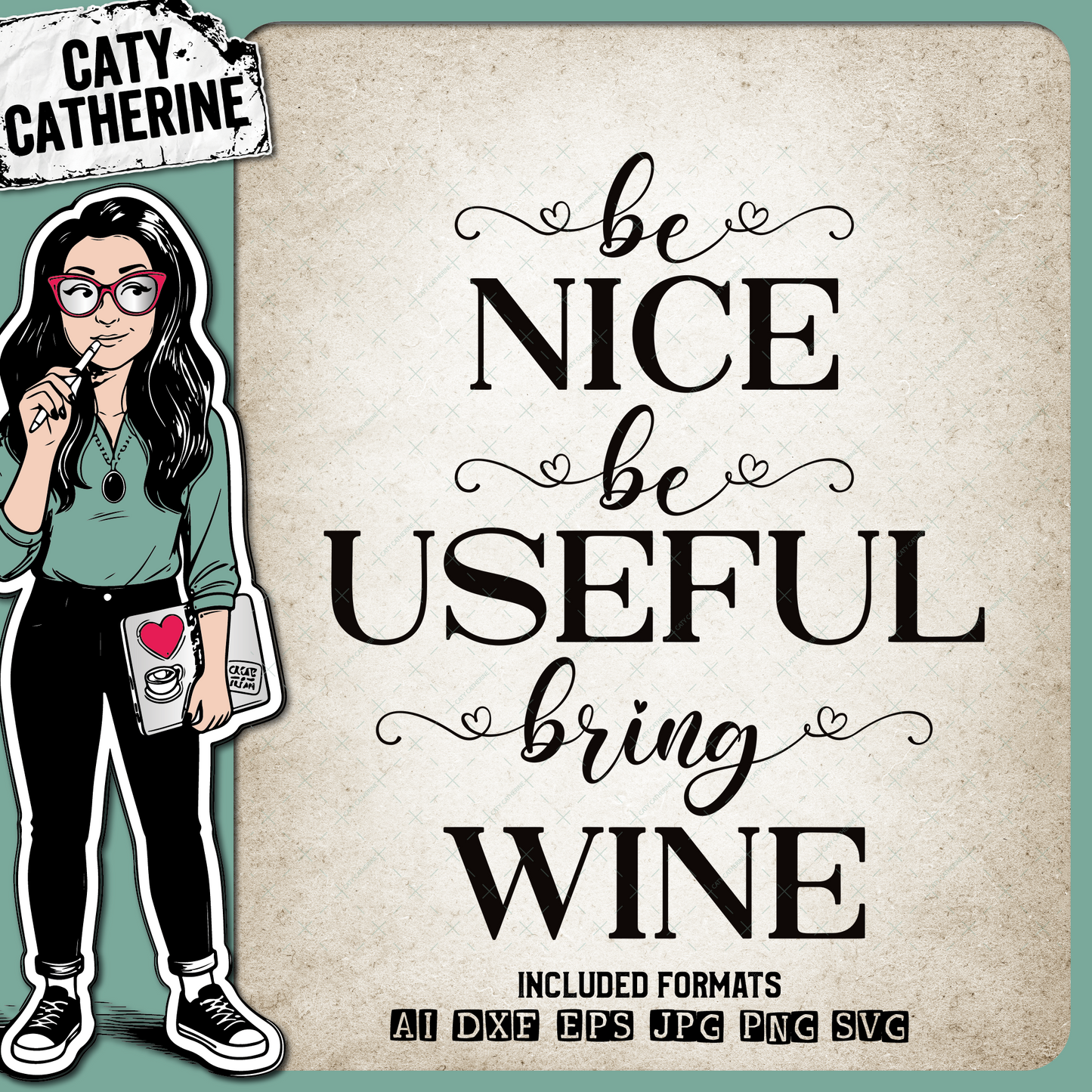Be Nice Be Useful Bring Wine Funny Quote – Food & Drink SVG Design by Caty Catherine